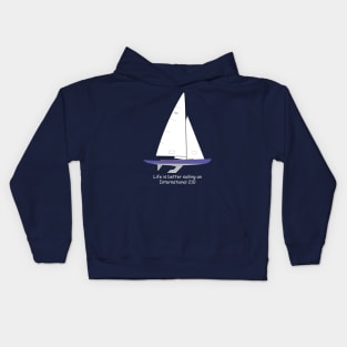 International 210 Sailboat - Life is better sailing an International 210 Kids Hoodie